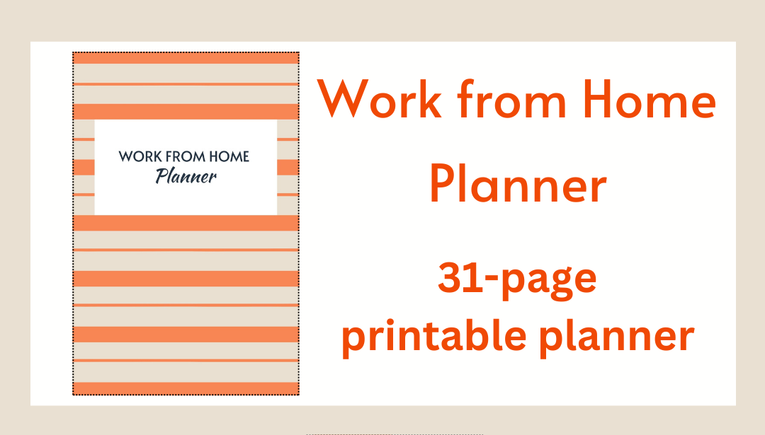Work from Home Planner. 31-page printable planner. An image of the planner's cover.